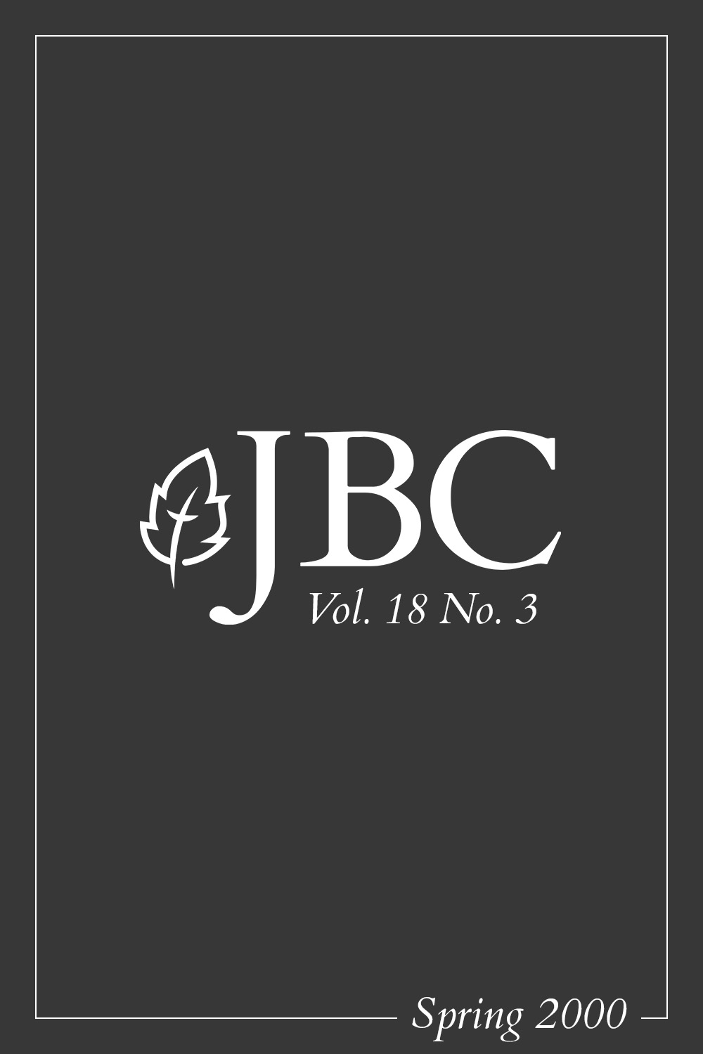 JBC Volume 18:3 (Spring 2000) PDF Featured Image